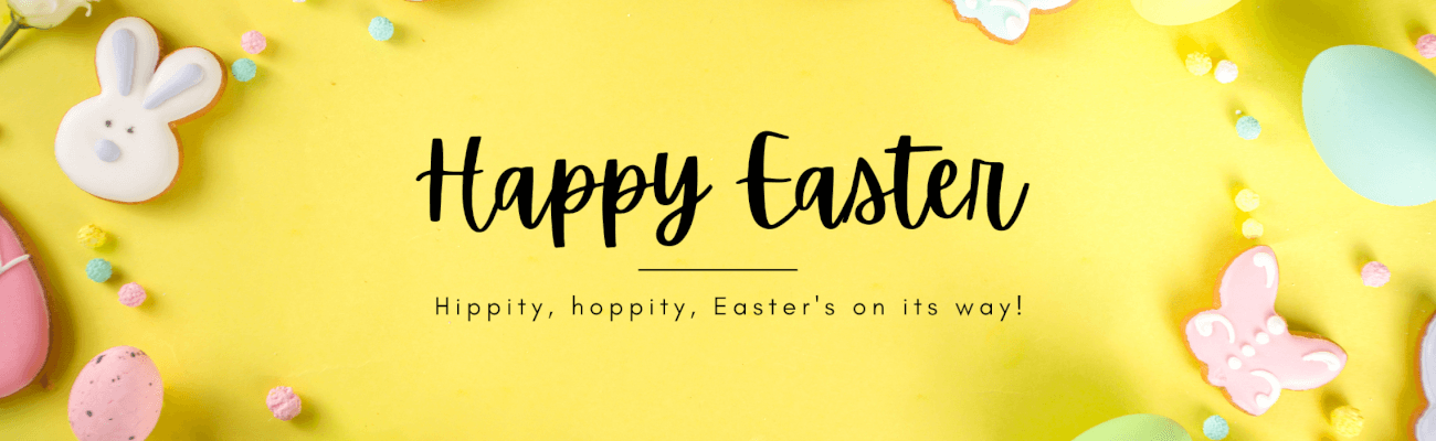 Happy Easter - Hippity, hoppity, Easter's on its way!